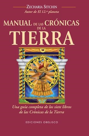 MANUAL DE LAS CRÓNICAS DE LA TIERRA | 9788497777605 | SITCHIN, ZECHARIA | Llibreria Online de Banyoles | Comprar llibres en català i castellà online