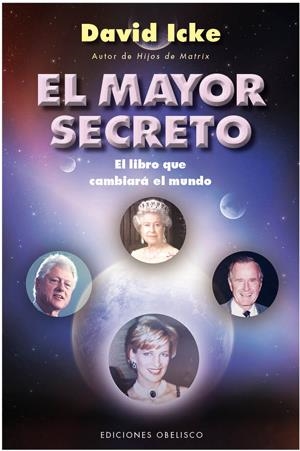 MAYOR SECRETO: EL LIBRO QUE CAMBIARA EL MUNDO | 9788497777575 | ICKE, DAVID | Llibreria Online de Banyoles | Comprar llibres en català i castellà online