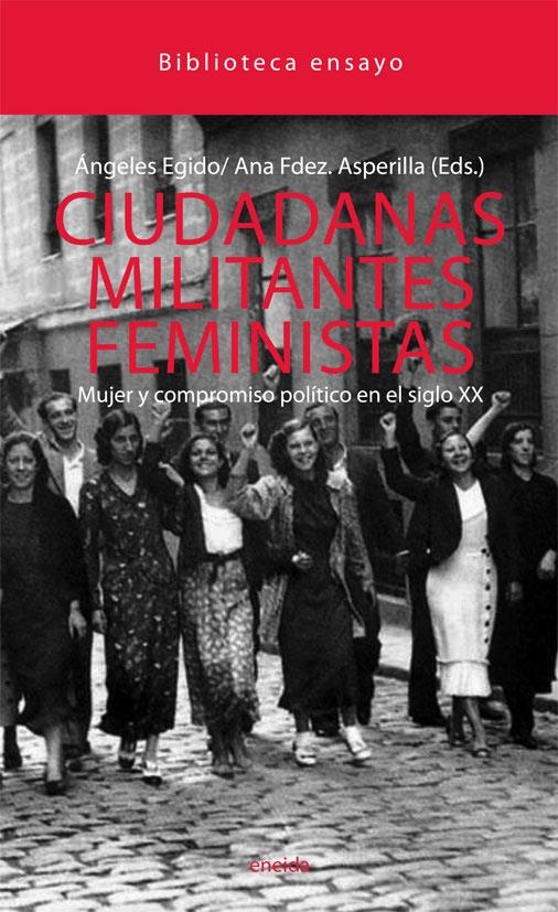 CIUDADANAS MILITANTES FEMINISTAS. MUJER Y COMPROMISO POLITIC | 9788492491841 | EGIDO, ANGELES/FERÁNDEZ ASPERILLA, ANA/Y OTROS | Llibreria Online de Banyoles | Comprar llibres en català i castellà online