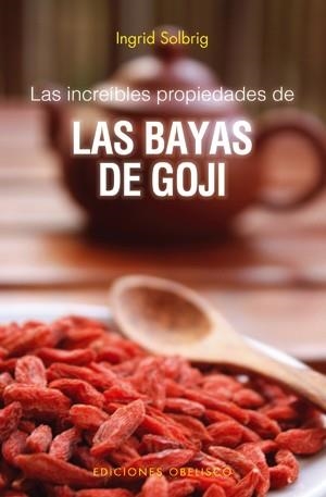 INCREIBLES PROPIEDADES DE LAS BAYAS DE GOJI, LAS | 9788497777681 | SOLBRIG, INGRID | Llibreria Online de Banyoles | Comprar llibres en català i castellà online