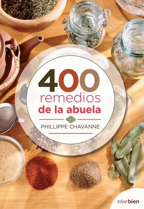 400 REMEDIOS DE LA ABUELA | 9788415242079 | CHAVANNE, PHILIPPE | Llibreria Online de Banyoles | Comprar llibres en català i castellà online