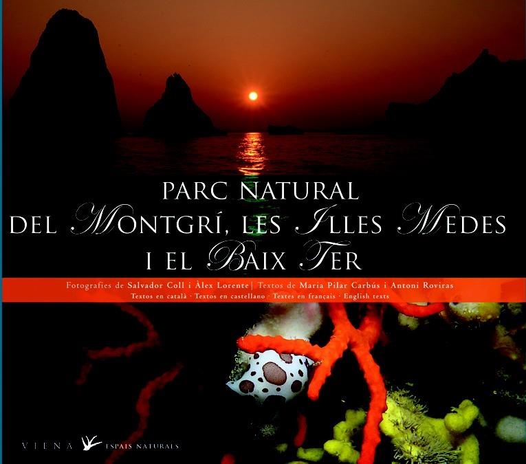 PARC NATURAL DEL MONTGRÍ, LES ILLES MEDES I EL BAIX TER | 9788483306499 | AAVV | Llibreria Online de Banyoles | Comprar llibres en català i castellà online