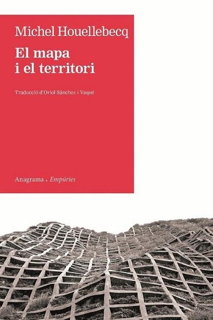 MAPA I EL TERRITORI, EL | 9788497877305 | HOUELLEBECQ, MICHEL | Llibreria Online de Banyoles | Comprar llibres en català i castellà online