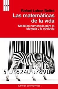 MATEMATICAS DE LA VIDA, LAS | 9788490060858 | LAHOZ-BELTRA, RAFAEL | Llibreria Online de Banyoles | Comprar llibres en català i castellà online