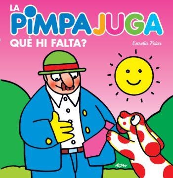 PIMPAJUGA. QUÈ HI FALTA?, LA | 9788499324067 | ALTAN FRANCESCO TULLIO | Llibreria Online de Banyoles | Comprar llibres en català i castellà online