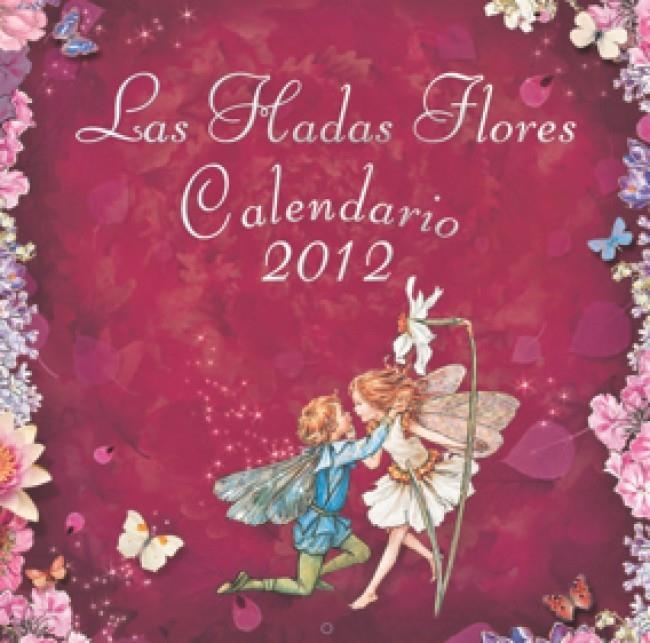 CALENDARIO LAS HADAS FLORES 2012 | 9788401902888 | BARKER, CICELY MARY | Llibreria Online de Banyoles | Comprar llibres en català i castellà online