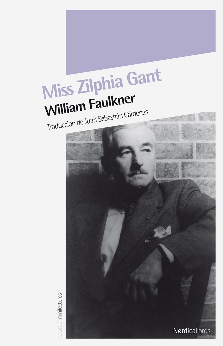 MISS ZILPHIA GANT | 9788492683536 | FAULKNER, WILLIAM | Llibreria L'Altell - Llibreria Online de Banyoles | Comprar llibres en català i castellà online - Llibreria de Girona