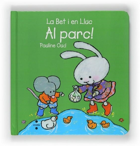 BET I EN LLUC AL PARC, LA | 9788466127219 | OUD, PAULINE | Llibreria Online de Banyoles | Comprar llibres en català i castellà online