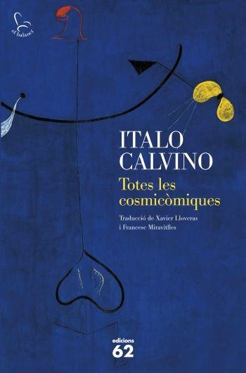 TOTES LES COSMICÒMIQUES | 9788429768367 | CALVINO, ÇITALO | Llibreria Online de Banyoles | Comprar llibres en català i castellà online