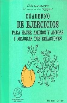 CUADERNO DE EJERCICIOS PARA HACER AMIGOS Y AMIGAS Y MEJORAR | 9788492716791 | LAMOURÈRE, ODILE | Llibreria Online de Banyoles | Comprar llibres en català i castellà online