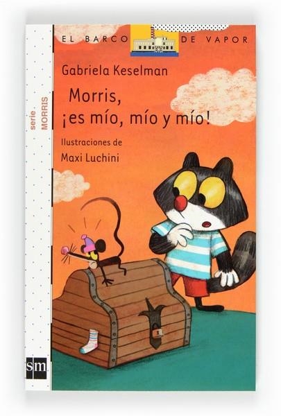 MORRIS, ¡ES MÍO, MÍO Y MÍO! | 9788467551167 | KESELMAN, GABRIELA | Llibreria Online de Banyoles | Comprar llibres en català i castellà online