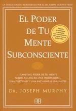 PODER DE TU MENTE SUBCONSCIENTE, EL | 9788496111769 | MURPHY, DR JOSEPH | Llibreria L'Altell - Llibreria Online de Banyoles | Comprar llibres en català i castellà online - Llibreria de Girona