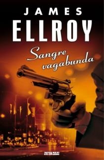 SANGRE VAGABUNDA | 9788498725377 | ELLROY, JAMES | Llibreria Online de Banyoles | Comprar llibres en català i castellà online