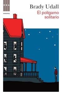 POLIGAMO SOLITARIO, EL | 9788490060971 | UDALL, BRADY | Llibreria Online de Banyoles | Comprar llibres en català i castellà online