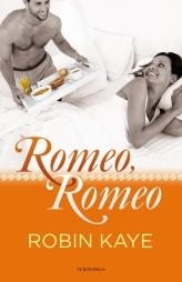 ROMEO, ROMEO | 9788492617951 | KAYE, ROBIN | Llibreria Online de Banyoles | Comprar llibres en català i castellà online