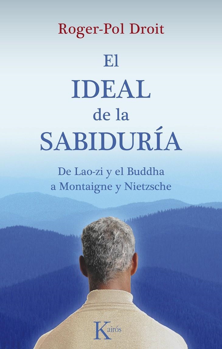 IDEAL DE LA SABIDURÍA, EL | 9788499880198 | DROIT, ROGER-POL | Llibreria Online de Banyoles | Comprar llibres en català i castellà online