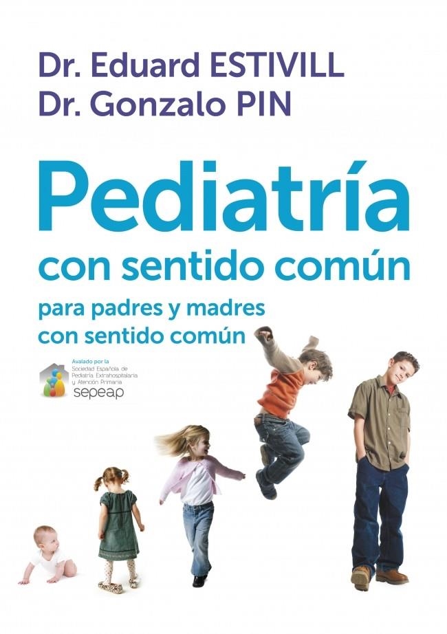 PEDIATRIA CON SENTIDO COMUN | 9788401389757 | ESTIVILL, EDUARD/PIN, GONZALO | Llibreria Online de Banyoles | Comprar llibres en català i castellà online