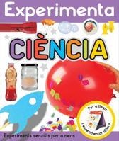 EXPERIMENTA - CIÈNCIA | 9788424637590 | PERKINS, BETHANY/EDWARDS, HERMIONE/MUGFORD, SIMON | Llibreria L'Altell - Llibreria Online de Banyoles | Comprar llibres en català i castellà online - Llibreria de Girona