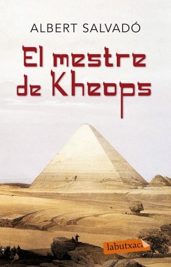 MESTRE DE KHEOPS, EL | 9788499303765 | SALVADO, ALBERT | Llibreria L'Altell - Llibreria Online de Banyoles | Comprar llibres en català i castellà online - Llibreria de Girona