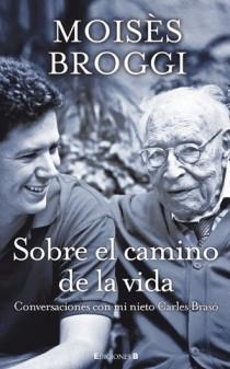 SOBRE EL CAMINO DE LA VIDA | 9788466649803 | BROGGI, MOISÈS /BRASO | Llibreria Online de Banyoles | Comprar llibres en català i castellà online