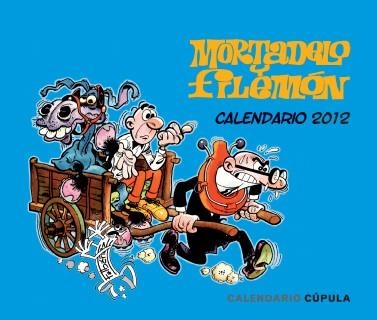 CALENDARIO SOBREMESA MORTADELO Y FILEMON 2012 | 9788448069629 | FRANCISCO IBAÑEZ | Llibreria Online de Banyoles | Comprar llibres en català i castellà online