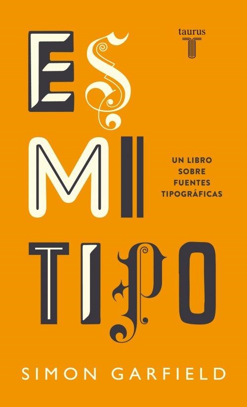 ES MI TIPO | 9788430608263 | SIMON GARFIELD | Llibreria Online de Banyoles | Comprar llibres en català i castellà online