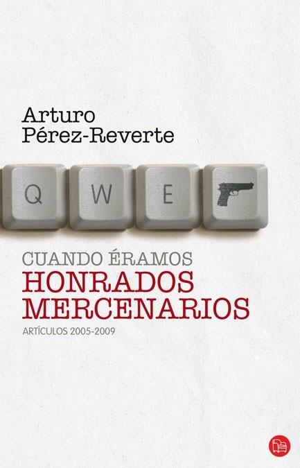 CUANDO ÉRAMOS HONRADOS MERCENARIOS | 9788466324601 | PÉREZ-REVERTE, ARTURO | Llibreria L'Altell - Llibreria Online de Banyoles | Comprar llibres en català i castellà online - Llibreria de Girona