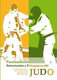 FUNDAMENTOS ESTRUCTIRALES Y PEDAGOGICOS DEL JUDO | 9788492777082 | AMADOR/ALAMO/DOPICO/IGLESIAS | Llibreria Online de Banyoles | Comprar llibres en català i castellà online