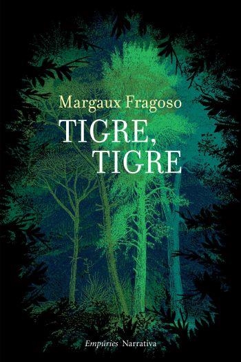 TIGER, TIGER | 9788497877312 | FRAGOSO, MARGAUX | Llibreria Online de Banyoles | Comprar llibres en català i castellà online