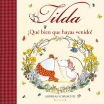 TILDA CORAZON DE MANZANA. QUE BIEN QUE.. | 9788466649100 | SCHMACHTL, ANDREAS H. | Llibreria Online de Banyoles | Comprar llibres en català i castellà online